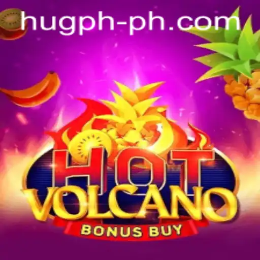Experience the Thrill of HotVolcanoBonusBuy with HUG PH