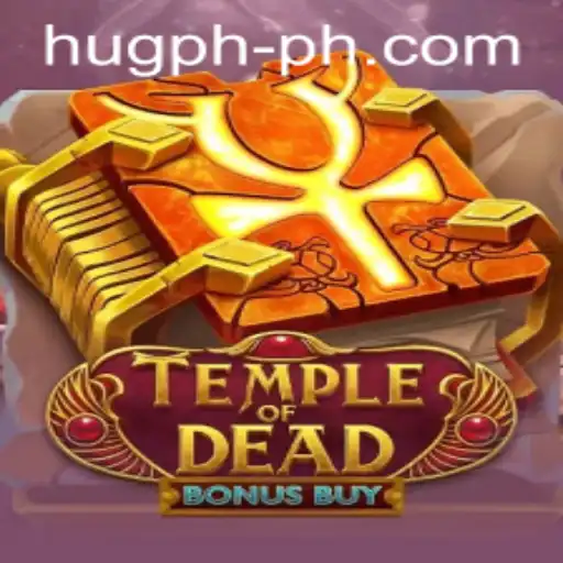 Exploring the Mysteries of TempleofDeadBonusBuy and the Thrills of HUG PH